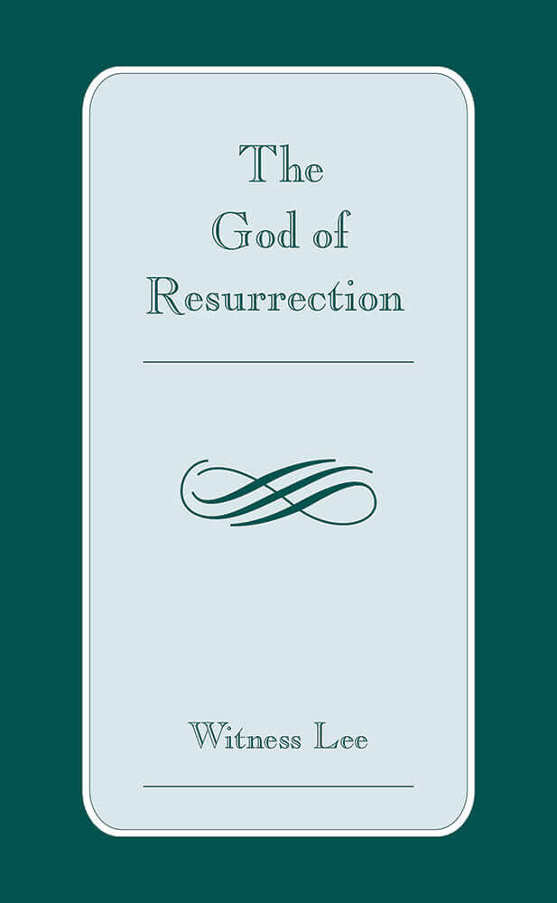 The God of Resurrection