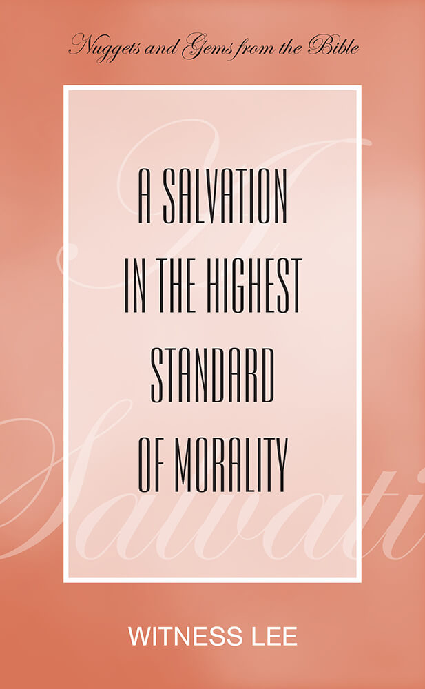 A Salvation in the Highest Standard of Morality