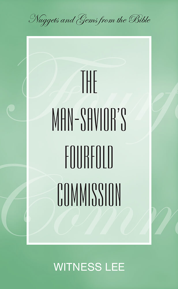 The Man-Savior’s Fourfold Commission