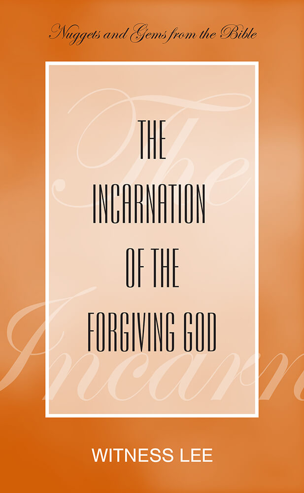 The Incarnation of the Forgiving God