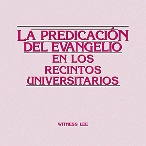 La predicación del evangelio en los recintos universitarios