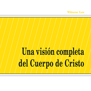 Una visión completa del Cuerpo de Cristo